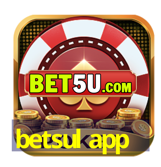 betsul app